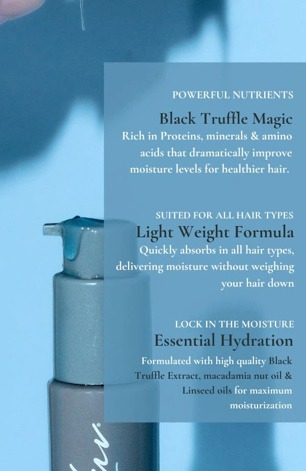 A powerful hair serum powered by blakc truffle extract that is full of antixidants, Essential vitamins & amino to nourish, protect & repair the hair with a light non-sticky formula.